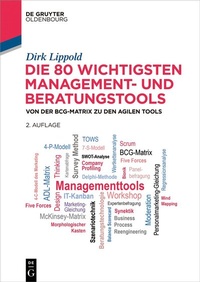 Enlarge image Cover: Die 80 wichtigsten Management- und Beratungstools - De Gruyter