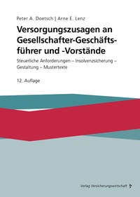 Abbildung von: Versorgungszusagen an Gesellschafter-Geschäftsführer und -Vorstände - VVW Verlag Versicherungswirtschaft