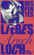 Cover: Liebes Arschloch - Kiepenheuer & Witsch