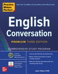 Cover: Practice Makes Perfect: English Conversation, Premium Third Edition - McGraw-Hill Education