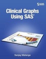 Cover: Clinical Graphs Using SAS - SAS Institute