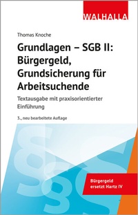 Abbildung von: Grundlagen - SGB II: Bürgergeld, Grundsicherung für Arbeitsuchende - Walhalla