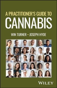 Enlarge image Cover: A Practitioner's Guide to Cannabis - Wiley