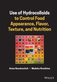 Abbildung von: Use of Hydrocolloids to Control Food Appearance, Flavor, Texture, and Nutrition - Wiley-Blackwell