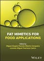 Cover: Fat Mimetics for Food Applications - Wiley-Blackwell