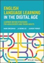 Cover: English Language Learning in the Digital Age: Lear ner-Driven Strategies for Adolescents and Young Ad ults - Wiley-Blackwell