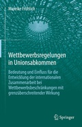 Cover: Wettbewerbsregelungen in Unionsabkommen - Springer