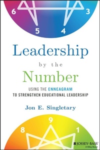 Bild vergrößern Bild: Leadership by the Number: Using the Enneagram to S trengthen Educational Leadership - Jossey-Bass