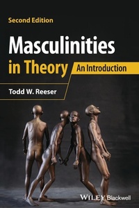Enlarge image Cover: Masculinities in Theory: An Introduction, 2nd Edit ion - Wiley-Blackwell