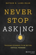 Bild: Never Stop Asking: Teaching Students to be Better Critical Thinkers - Jossey-Bass