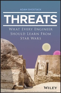 Abbildung von: Threats - What Every Engineer Should Learn From Star Wars - Wiley
