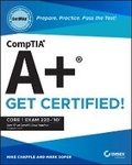 Cover: CompTIA A+ CertMike: Prepare. Practice. Pass the T est! Get Certified! Core 1 Exam 220-1101 - Sybex Inc.,U.S.