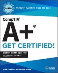 Enlarge image Cover: CompTIA A+ CertMike: Prepare. Practice. Pass the T est! Get Certified! Core 1 Exam 220-1101 - Sybex Inc.,U.S.