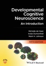 Cover: Developmental Cognitive Neuroscience - An Introduc tion, 5e - Wiley-Blackwell