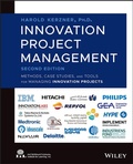 Cover: Innovation Project Management - Methods, Case Studies, and Tools for Managing Innovation Projects, 2nd Edition - Wiley