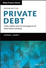 Cover: Private Debt - Yield, Safety and the Emergence of Alternative Lending - Wiley