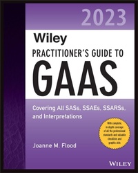 Abbildung von: Wiley Practitioner's Guide to GAAS 2023: Covering All SASs, SSAEs, SSARSs, and Interpretations - Wiley