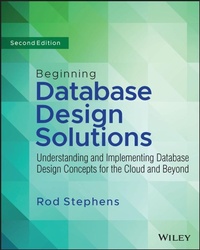 Abbildung von: Beginning Database Design Solutions: Understanding and Implementing Database Design Concepts for the Cloud and Beyond 2nd Edition - Wiley