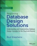 Cover: Beginning Database Design Solutions: Understanding and Implementing Database Design Concepts for the Cloud and Beyond 2nd Edition - Wiley