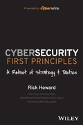 Cover: Cybersecurity First Principles: A Reboot of Strate gy and Tactics - Wiley