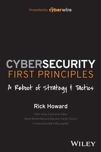 Enlarge image Cover: Cybersecurity First Principles: A Reboot of Strate gy and Tactics - Wiley