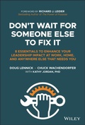 Cover: Don't Wait For Someone Else To Fix It: 8 Essential s to Enhance Your Leadership Impact at Work, Home, and Anywhere Else That Needs You - Wiley