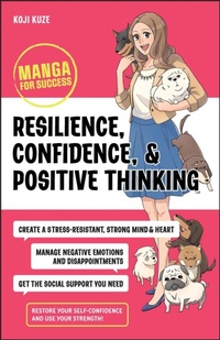 Abbildung von: Resilience, Confidence, and Positive Thinking - Manga for Success - Wiley