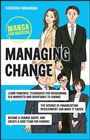 Cover: Managing Change: Manga for Success - Wiley