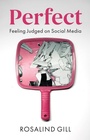 Cover: Perfect: Feeling Judged on Social Media - Polity Press