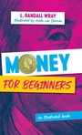 Cover: Money for Beginners: An Illustrated Guide - Polity Press