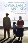 Cover: Over Land and Sea: Migration from Antiquity to the Present Day - Polity Press