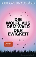 Cover: Die W&ouml;lfe aus dem Wald der Ewigkeit - Luchterhand Literaturverlag