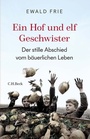 Bild: Ein Hof und elf Geschwister - C.H.BECK