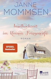 Abbildung von: Inselhochzeit im kleinen Friesencafé - Rowohlt Taschenbuch