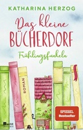Cover: Das kleine B&uuml;cherdorf: Fr&uuml;hlingsfunkeln - Rowohlt Taschenbuch