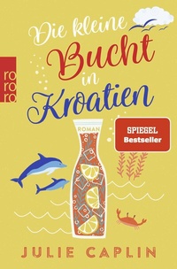 Abbildung von: Die kleine Bucht in Kroatien - Rowohlt Taschenbuch