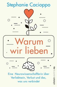 Abbildung von: Warum wir lieben - Ullstein Taschenbuchverlag