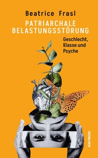 Abbildung von: Patriarchale Belastungsstörung - Haymon Verlag