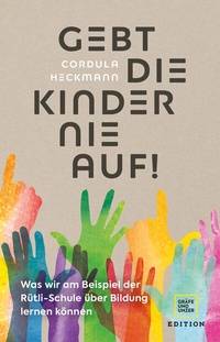 Enlarge image Cover: Gebt die Kinder nie auf - Gräfe und Unzer Edition