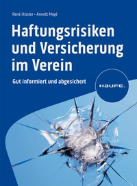 Abbildung von: Haftungsrisiken und Versicherung im Verein - Haufe-Lexware