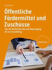 Abbildung von: Öffentliche Fördermittel und Zuschüsse - Haufe-Lexware