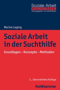 Abbildung von: Soziale Arbeit in der Suchthilfe - Kohlhammer