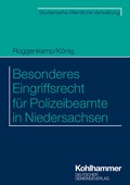Abbildung von: Besonderes Eingriffsrecht für Polizeibeamte in Niedersachsen - Deutscher Gemeindeverlag