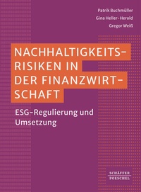 Abbildung von: Nachhaltigkeitsrisiken in der Finanzwirtschaft - Schäffer-Poeschel