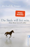 Cover: Die Seele will frei sein - Ullstein Taschenbuchverlag