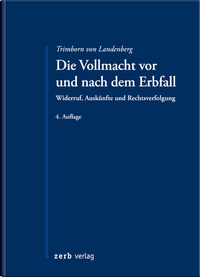 Abbildung von: Die Vollmacht vor und nach dem Erbfall - Zerb