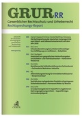 Abbildung von: GRUR-RR - Gewerblicher Rechtsschutz und Urheberrecht Rechtsprechungs-Report - C.H.BECK