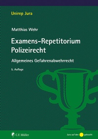 Abbildung von: Examens-Repetitorium Polizeirecht - C.F. Müller