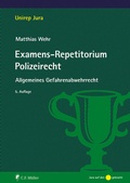 Abbildung von: Examens-Repetitorium Polizeirecht - C.F. Müller