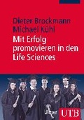 Cover: Mit Erfolg promovieren in den Life Sciences - UTB
